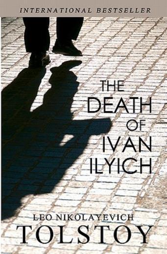 The Death Of Ivan Ilyich