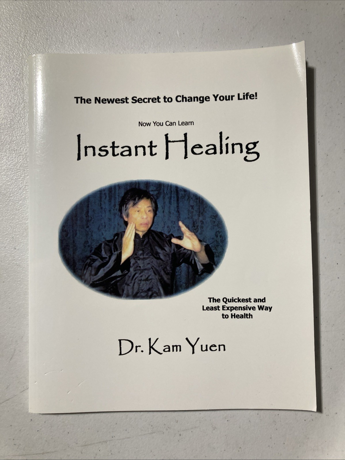 Now You Can Learn Instant Healing by Dr. Kam Yuen (Paperback, 2004) Shaolin