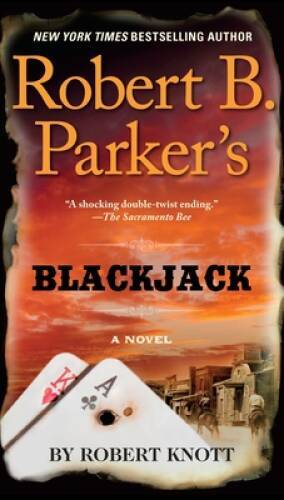Robert B. Parker’s Blackjack (A Cole and Hitch Novel) – Paperback – VERY GOOD