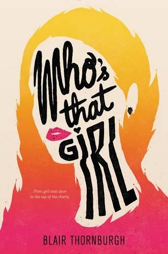 Blair Thornburgh Who’s That Girl (Hardback)