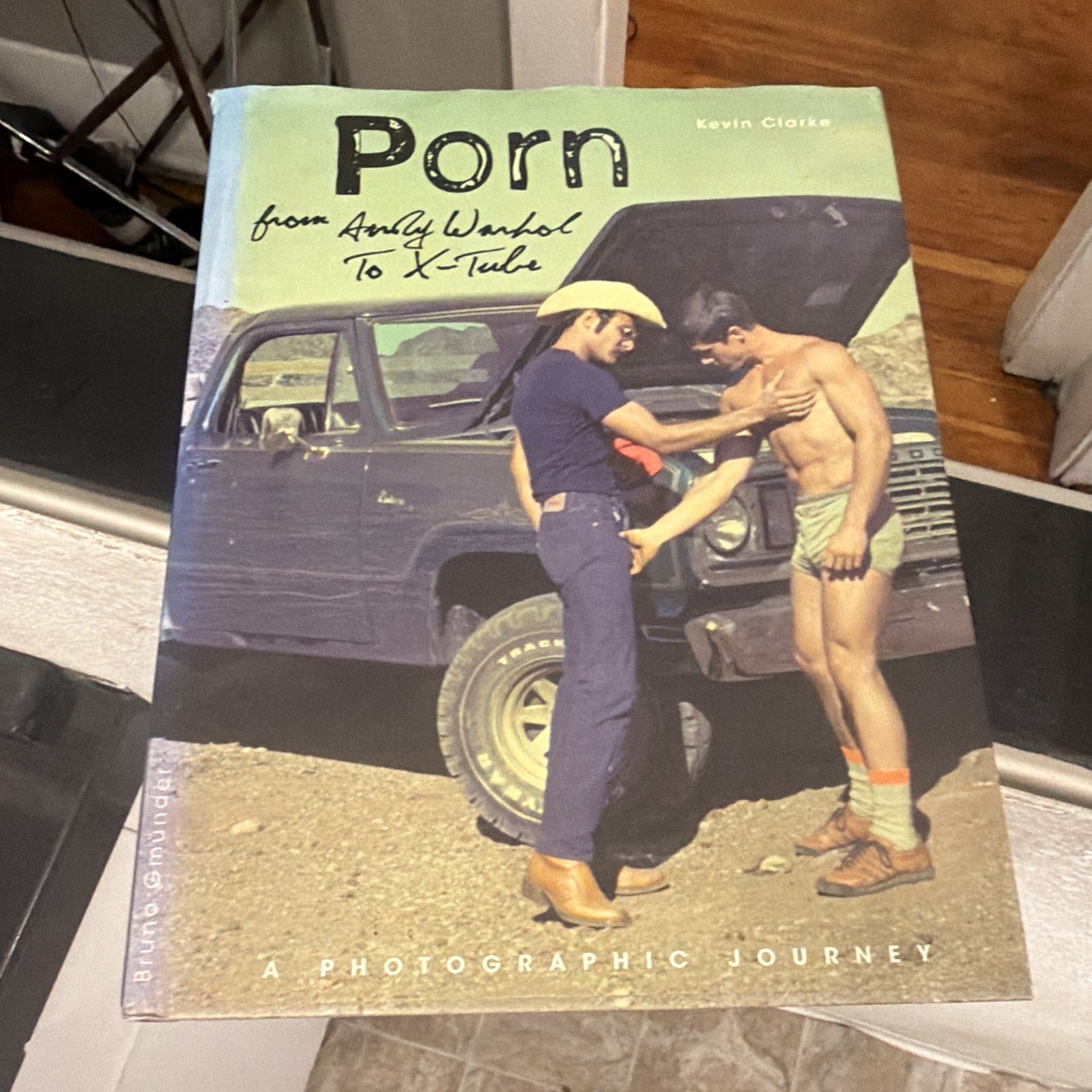 Porn-From Warhol to X-Tube By Kevin Clarke HC Illustrated Photography After Dark