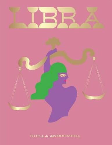 Libra: Harness the Power of the Zodiac (astrology, star sign) (S – VERY GOOD