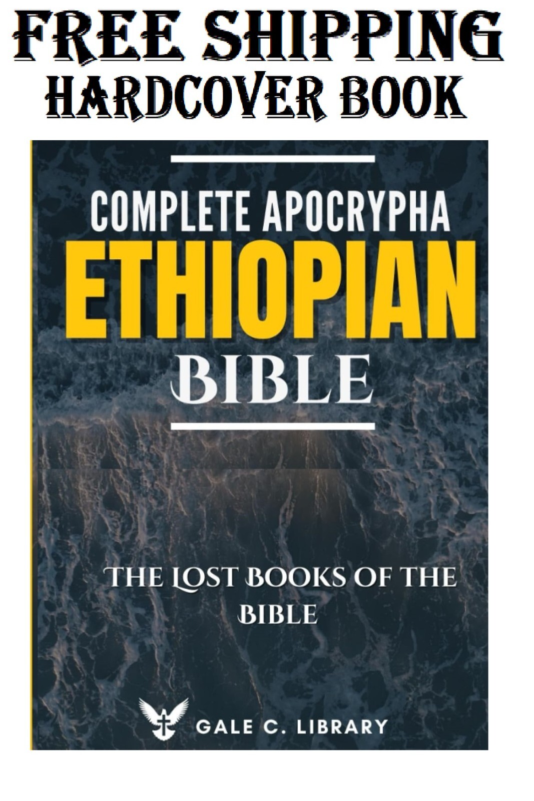 Complete Apocrypha Ethiopian Bible (Annotated):The Lost Books of Bible Hardcover
