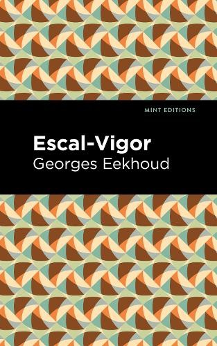 Georges Eekhound Escal-Vigor (Hardback) Mint Editions
