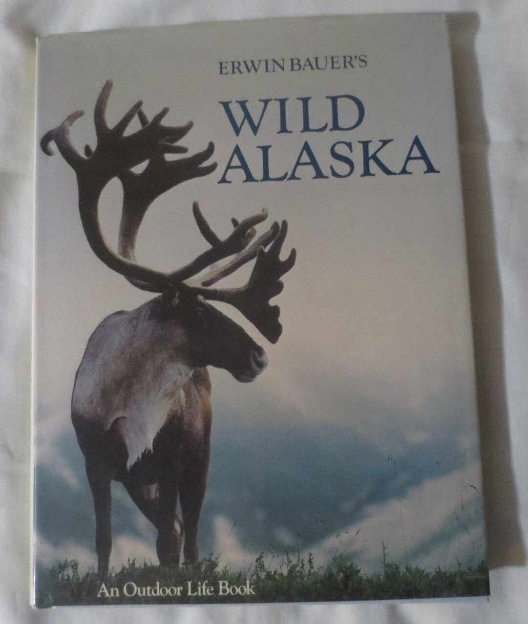 Erwin Bauer’s Wild Alaska 225 Pages Dust Cover