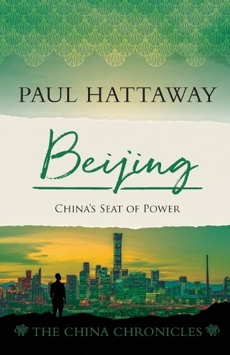Paul Hattaway Beijing (Paperback) China Chronicles (UK IMPORT)