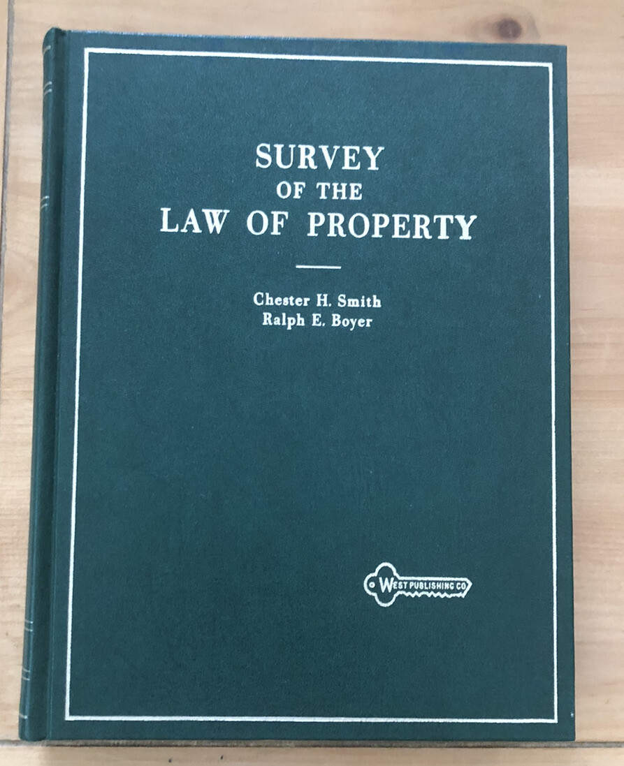 Survey Of The Law Of Property By Smith & Boyer, West Publishing Co 2nd Edition
