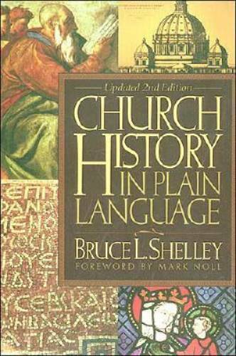 Church History In Plain Language – Paperback By Bruce L. Shelley – GOOD
