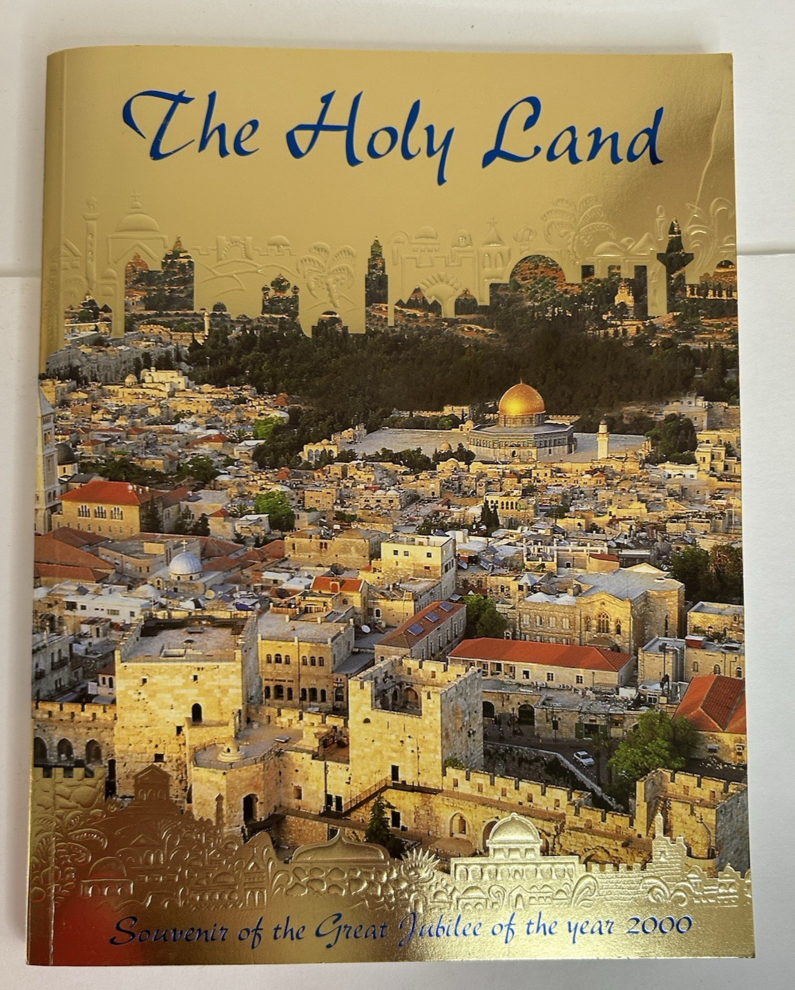 The Holy Land Book Souvenir Great Jubilee 2000 Travel Religion History Photos