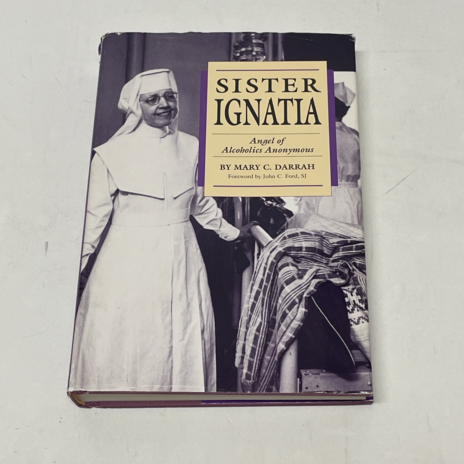 Sister Ignatia , Angel of Alcoholics Anonymous, HCDJ – SIGNED!!