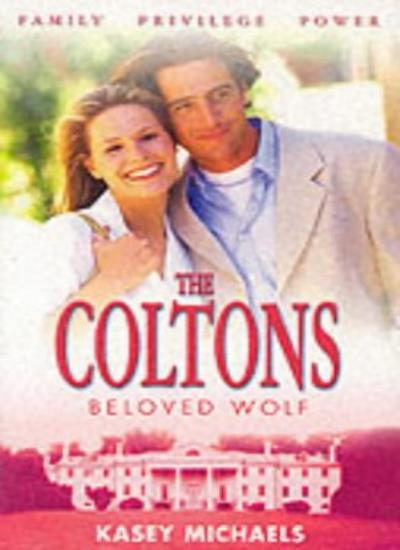The Coltons: Beloved Wolf By Kasey Michaels