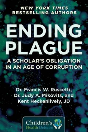 Ending Plague: A Scholars Obligation in an Age of Corruption (Children – GOOD