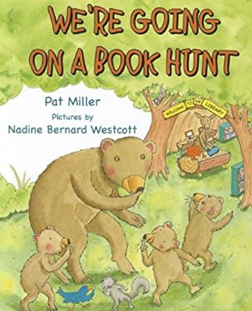 We’re Going on a Book Hunt Storytime Picture Books Pat Miller
