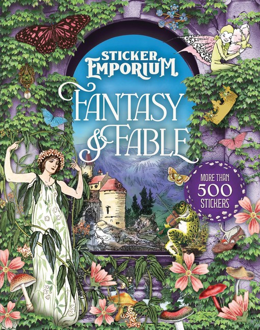 Sticker Emporium Fantasy & Fable Paperback by Parragon Books
