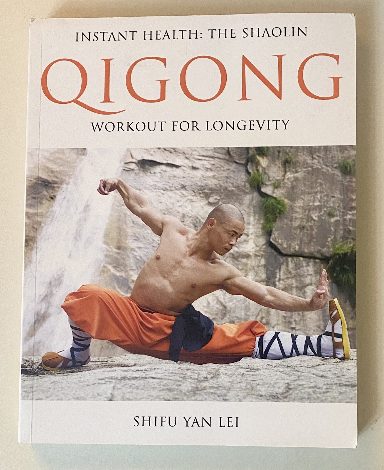 Instant Health: The Shaolin Qigong Workout for Longevity – Shifu Yan Lei