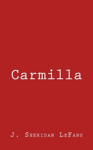 Carmilla, LeFanu, J. Sheridan