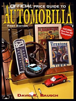 Official Price Guide to Automobilia (The Official Price Guide) by David Bausch
