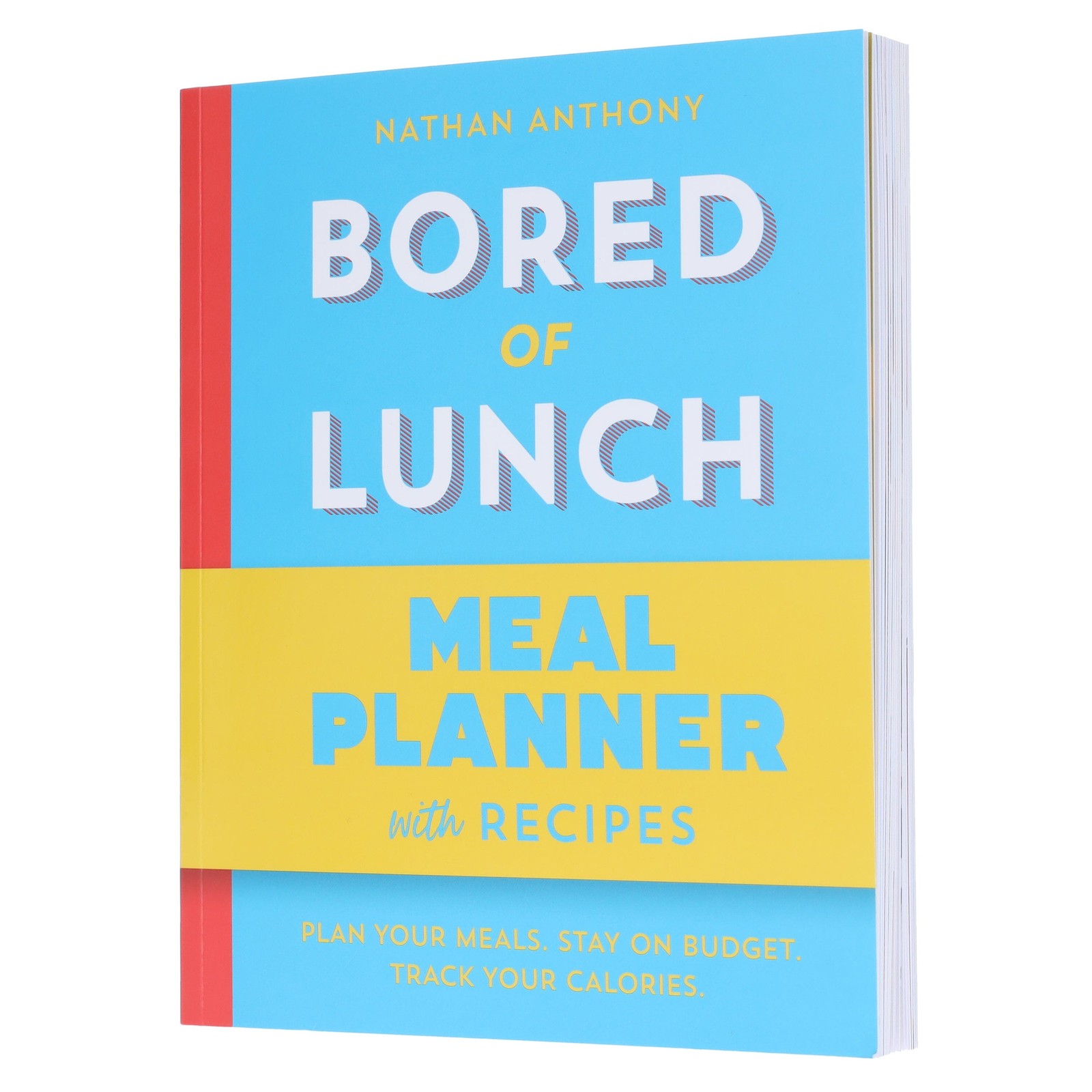 Bored of Lunch: Meal Planner by Nathan Anthony – Non Fic – PB