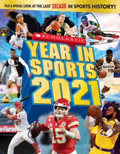 Scholastic Year in Sports 2021 – Paperback By Buckley Jr., James – VERY GOOD