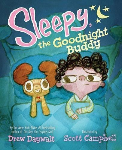 Sleepy, the Goodnight Buddy – hardcover, 9781484789698, Drew Daywalt