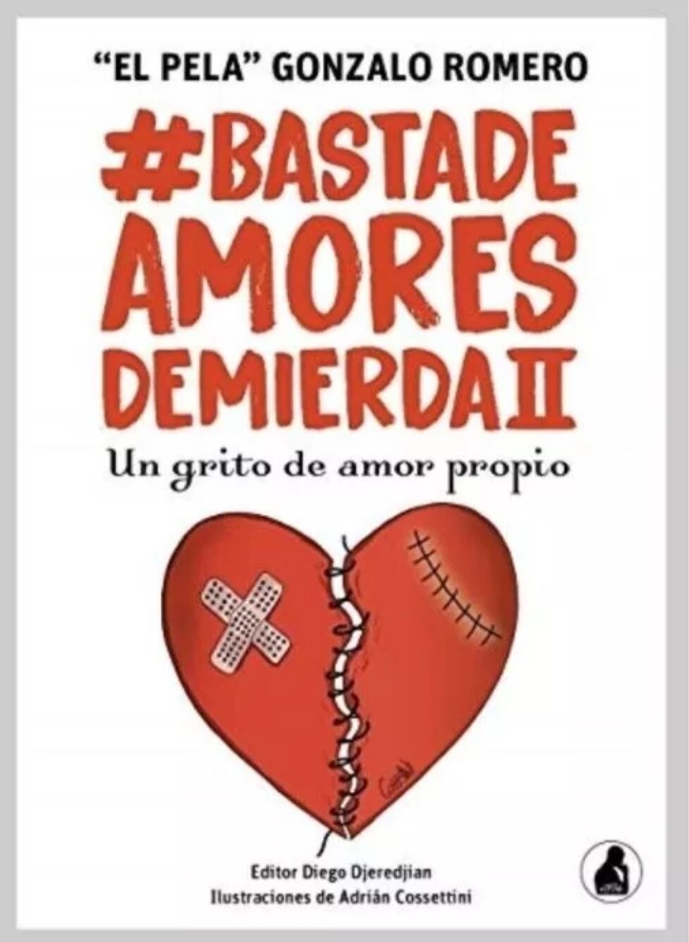 PACK “BASTA DE AMORES DE MIERDA”, 7 LIBROS PAPEL Gonzalo Romero Español