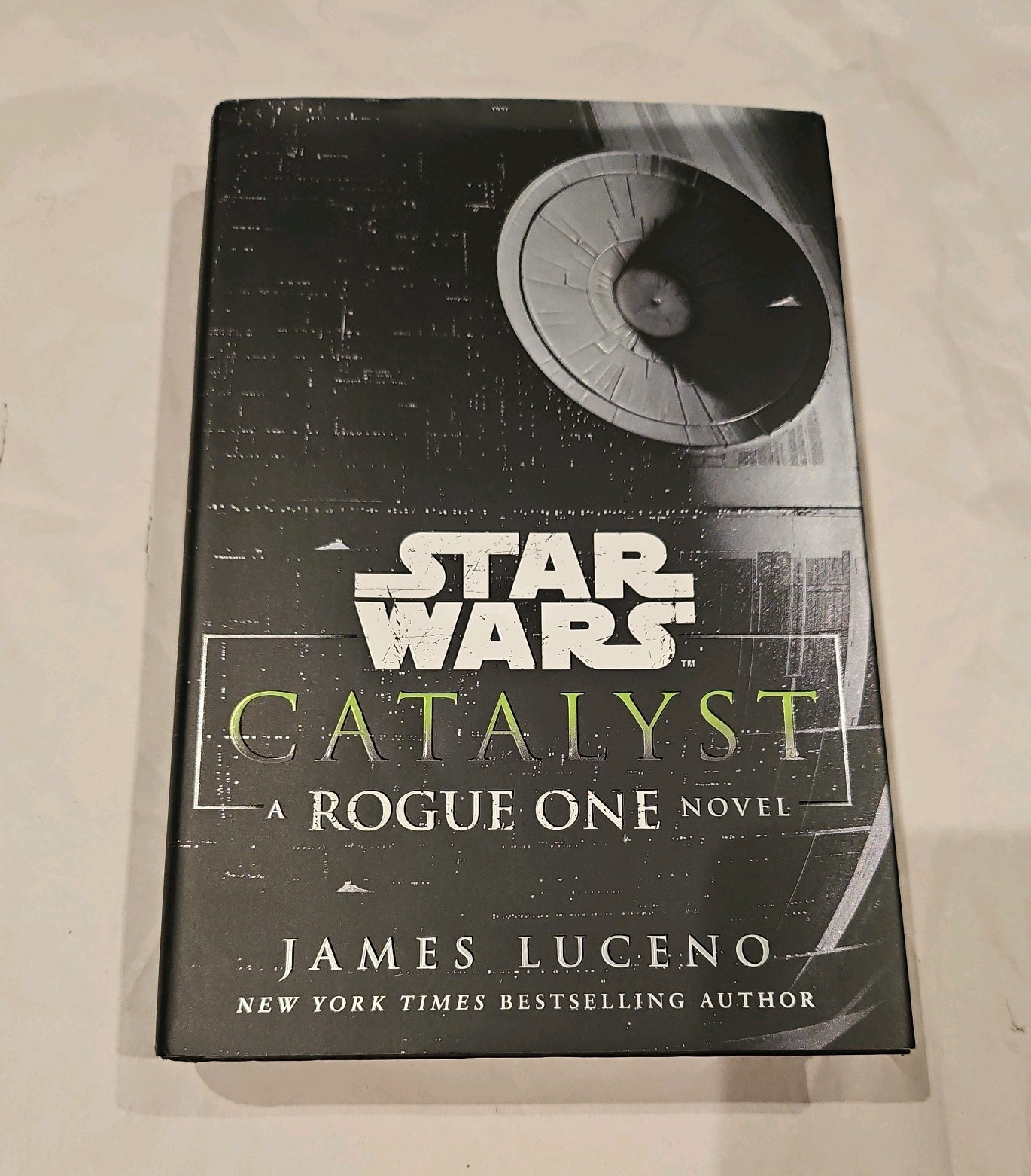 Catalyst (Star Wars) : A Rogue One Novel by James Luceno (2016, Hardcover)