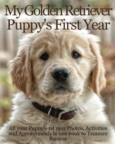 My Golden Retriever Puppy’s First Year: Dog Memory Book includes… by Maskey, D