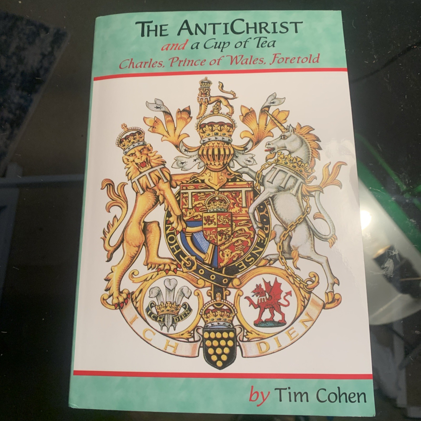 The Antichrist and a Cup of Tea (2nd Ed May 2024) by Cohen, Tim * New