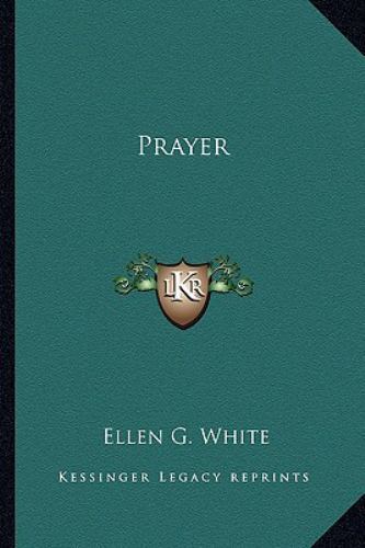 Prayer 9781162893792 by White, Ellen G