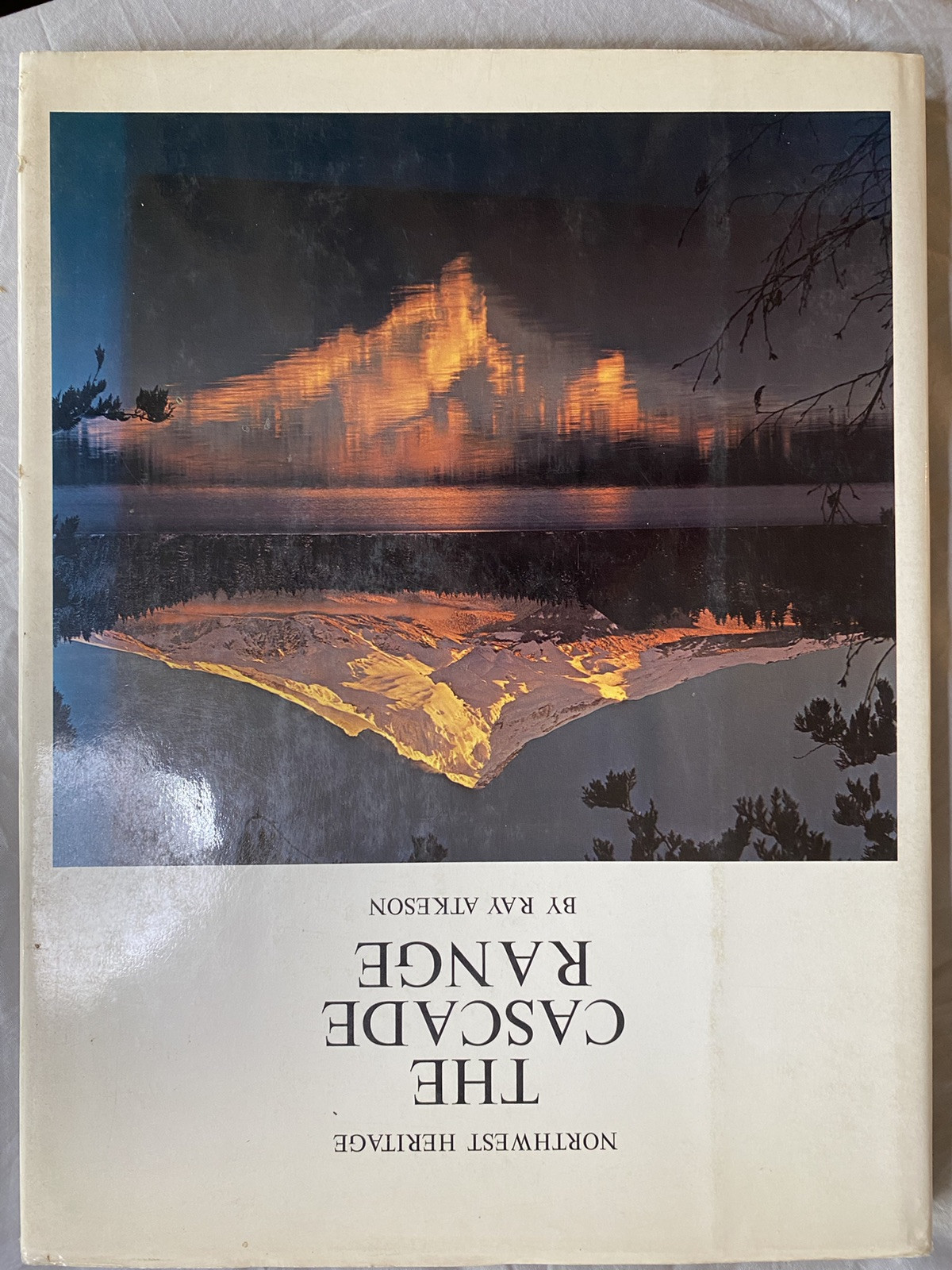 The Cascade Range by Ray Atkeson HC DJ 1969