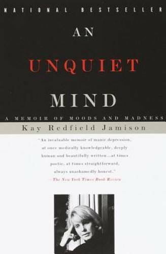 An Unquiet Mind: A Memoir of Moods and Madness – Paperback – ACCEPTABLE
