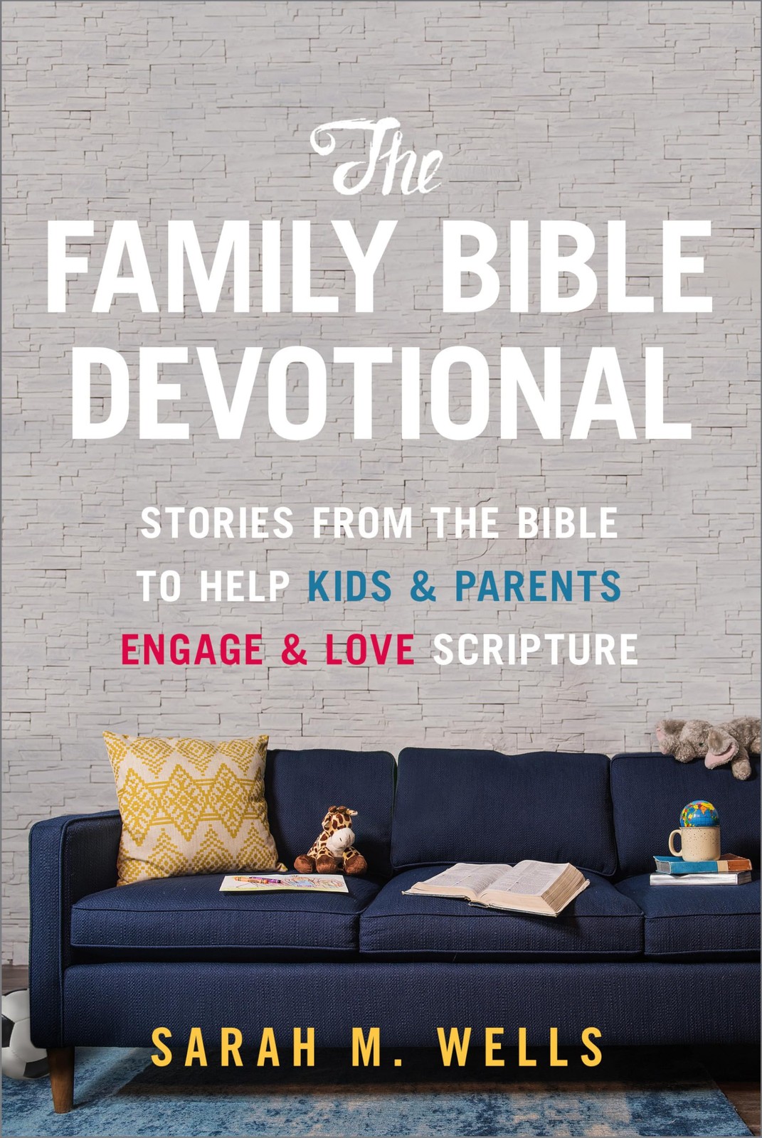 The Family Bible Devotional: Stories from the Bible to Help Kids and Parents…