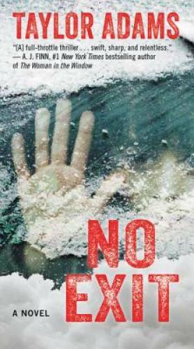 No Exit: A Novel – Mass Market Paperback By Adams, Taylor – ACCEPTABLE