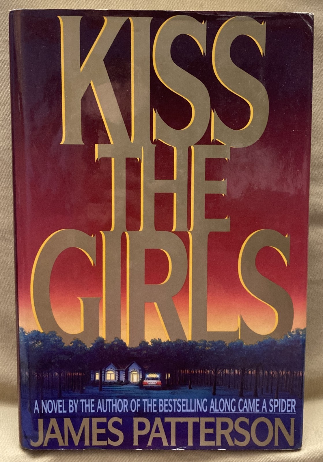 Kiss The Girls by James Patterson – Hardcover First Edition