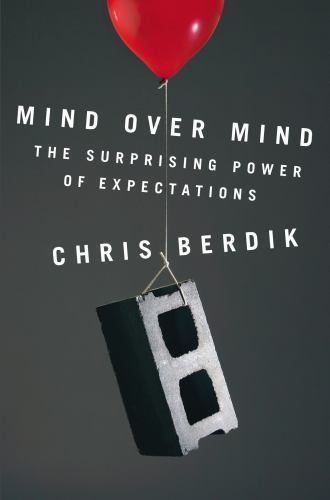 Mind Over Mind: The Surprising Power of Expectations hardcover Used – Good