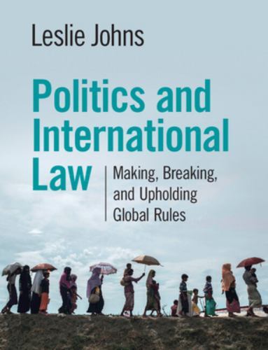 Politics and International Law, Johns, Leslie, 9781108986656