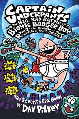 Captain Underpants and the Big, Bad Battle of the Bionic Booger Boy Part 2 The