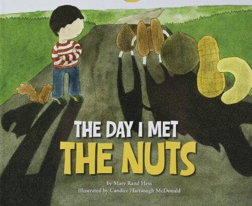 The Day I Met The Nuts – Hardcover By Mary Rand Hess – GOOD