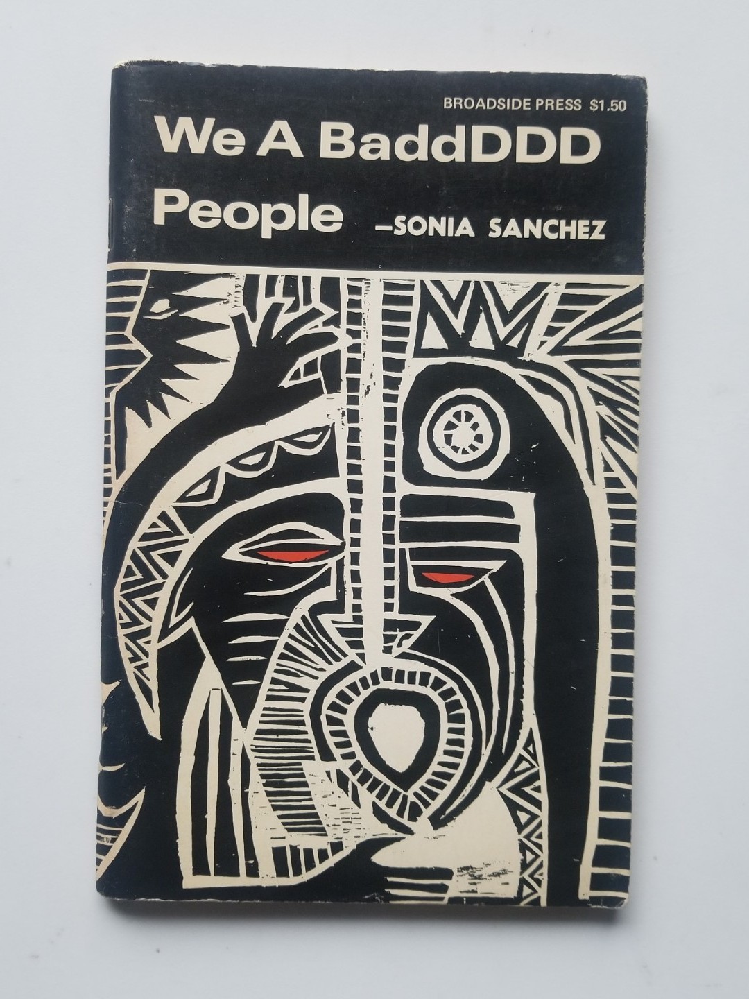 We a BaddDDD People by Sonia Sanchez Paperback Broadside Press 1st ED. 3rd Print