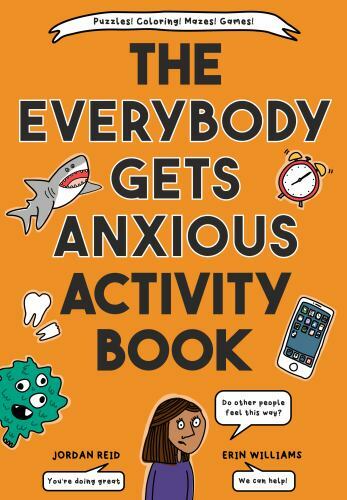 The Everybody Gets Anxious Activity Book PAPERBACK 2022 by Jordan Reid NEW!!,012