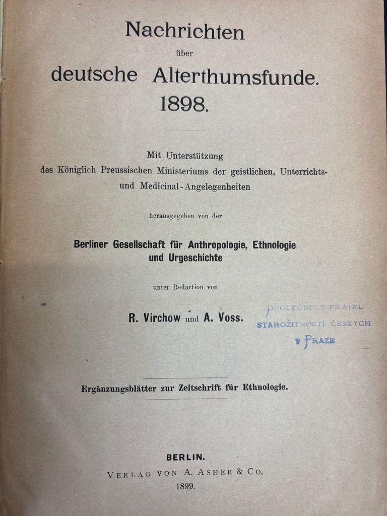 Nachrichten über deutsche Alterthumsfunde. 1898. Heft 1 bis 6. Hrsg. v. d. Berli