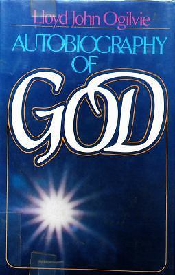 Autobiography of God – 0830706836, Lloyd John Ogilvie, hardcover