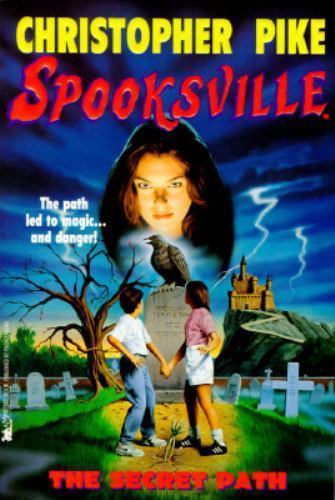 Spooksville: the Secret Path by Christopher Pike