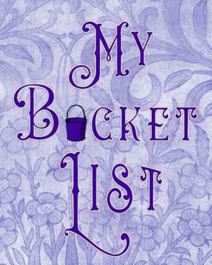 My Bucket List: Adventures – Dreams – Wishes- 136 Pages- 8X10 – Pale Purple