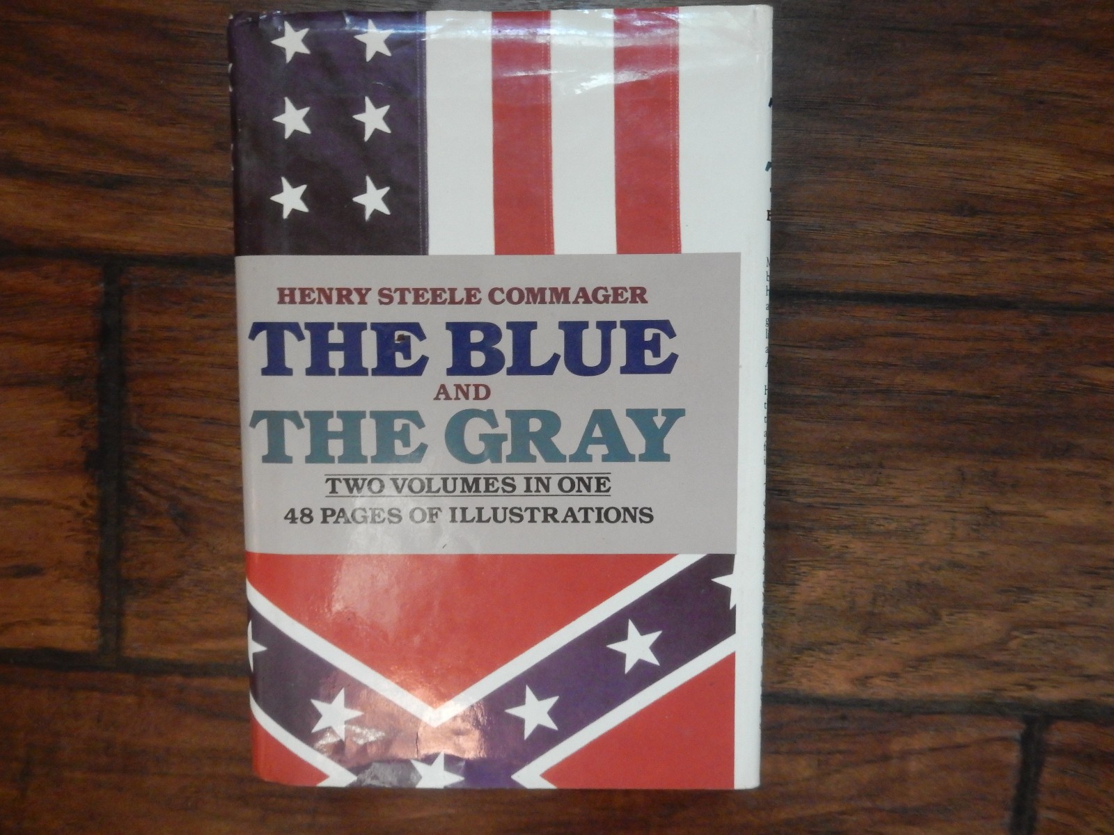 The Blue and The Gray: Two Volumes in One by Henry Steele Commager