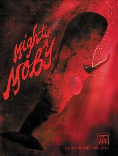 Mighty Moby – Hardcover By Young, Ed – GOOD