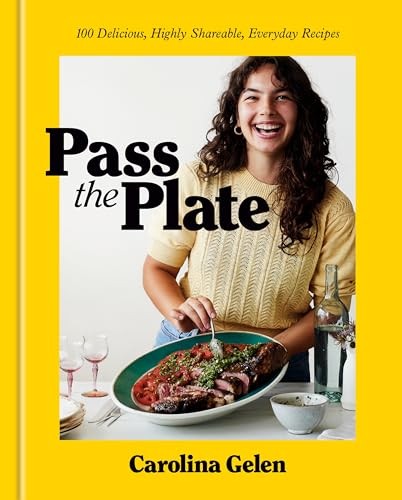Pass the Plate: 100 Delicious, High…, Gelen, Carolina