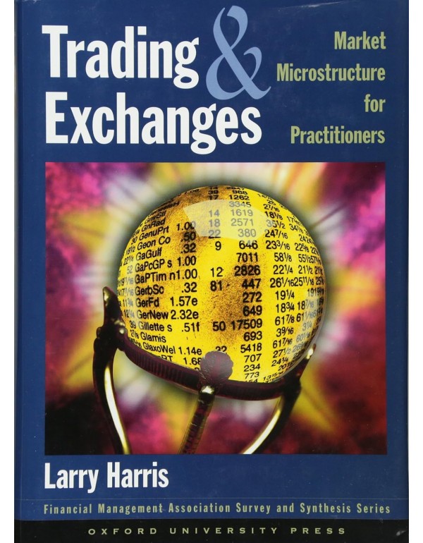 Trading and Exchanges: Market Microstructure for P…
