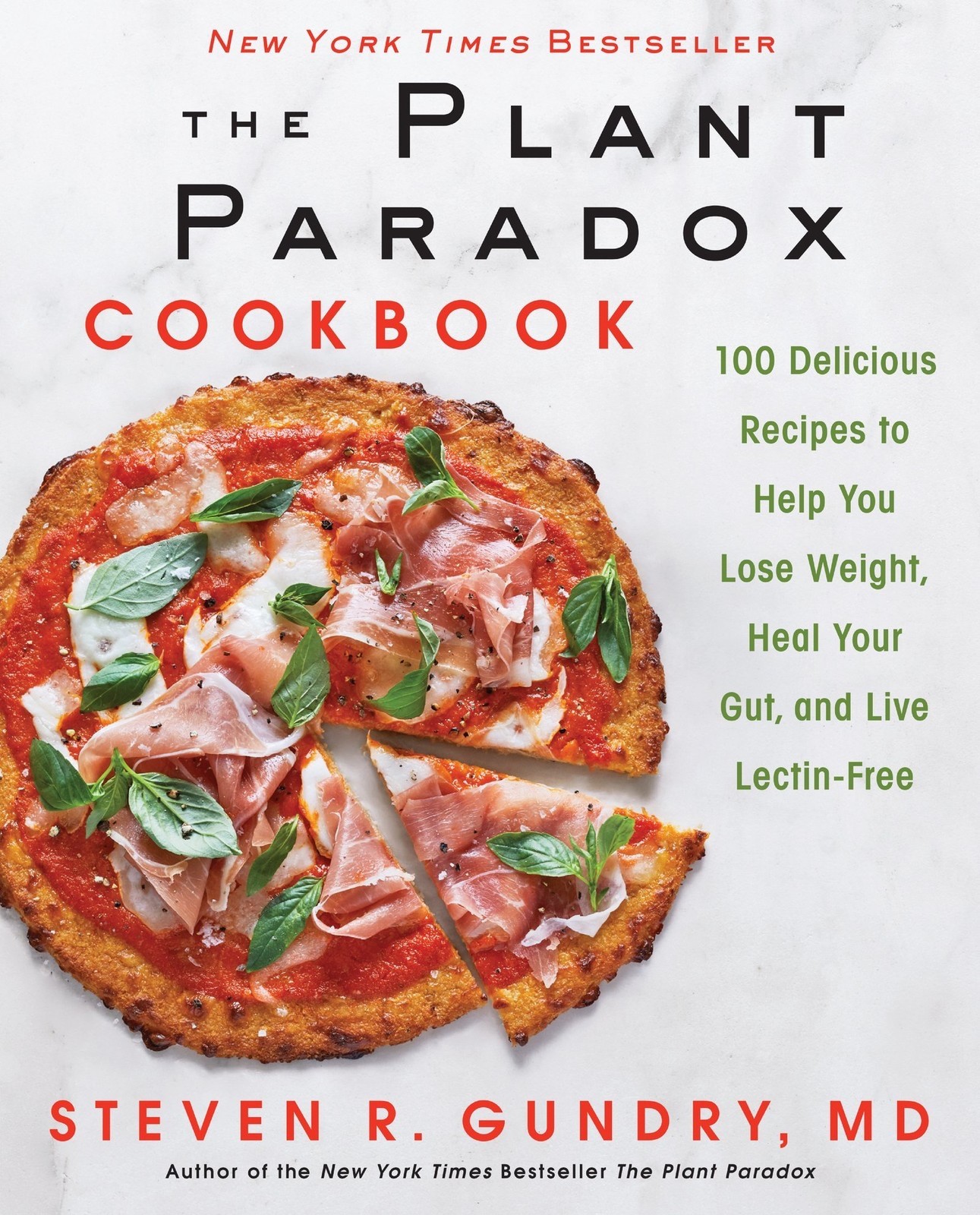 The Plant Paradox Cookbook: 100 Delicious Recipes to Help You Lose Weight,…