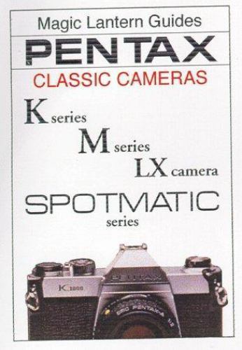 Pentax Classic Cameras: K Series, M Series, Lx Camera, Spotmatic Series